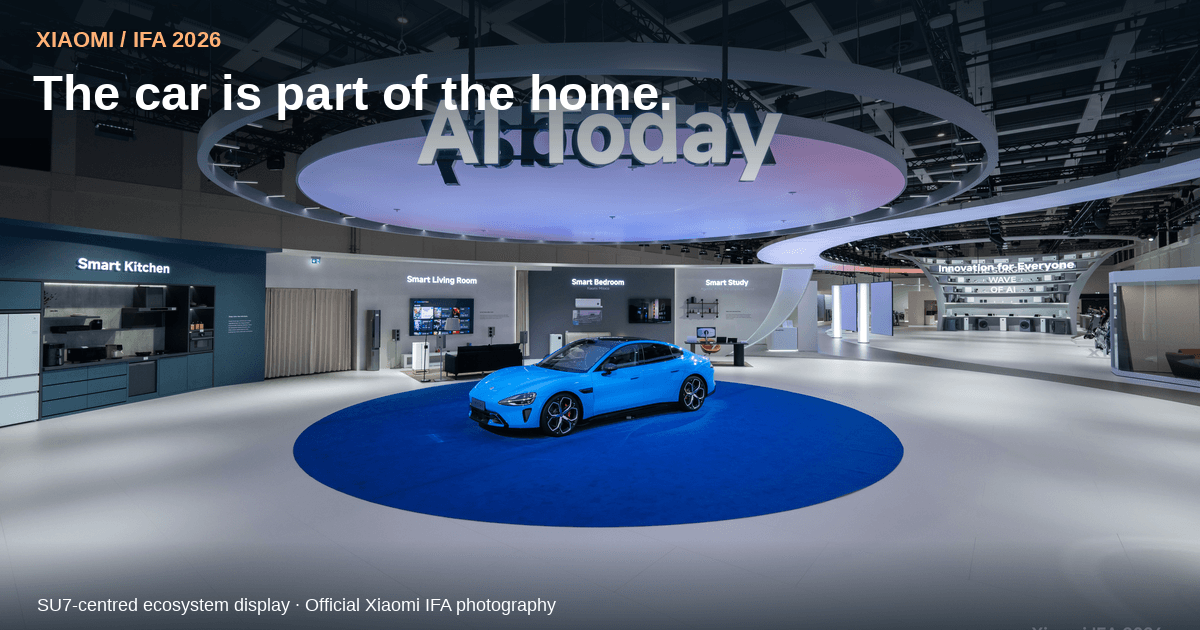 Xiaomi at IFA: When the Car Becomes Part of the Home